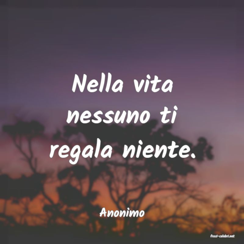 frasi di  Anonimo
