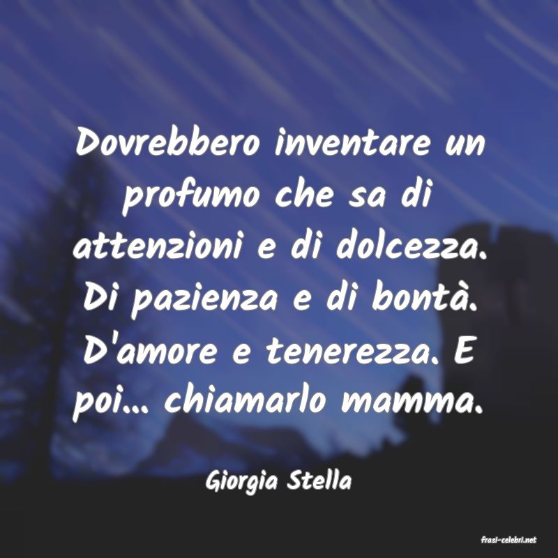 frasi di  Giorgia Stella
