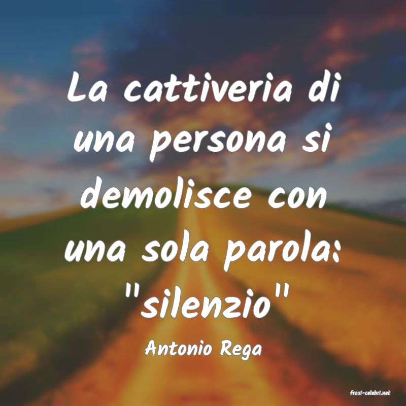 frasi di  Antonio Rega
