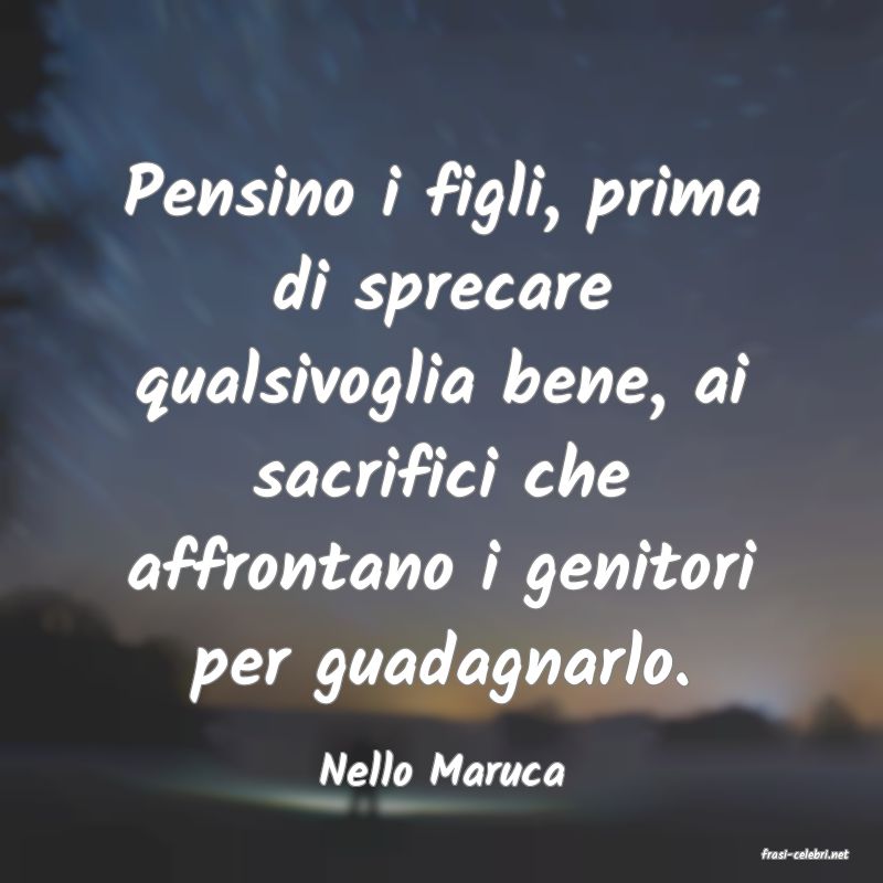 frasi di  Nello Maruca
