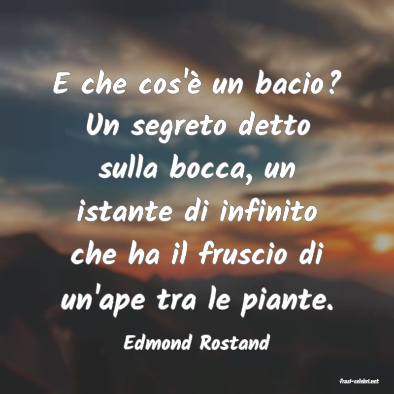 frasi di  Edmond Rostand
