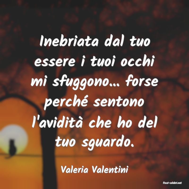 frasi di Valeria Valentini