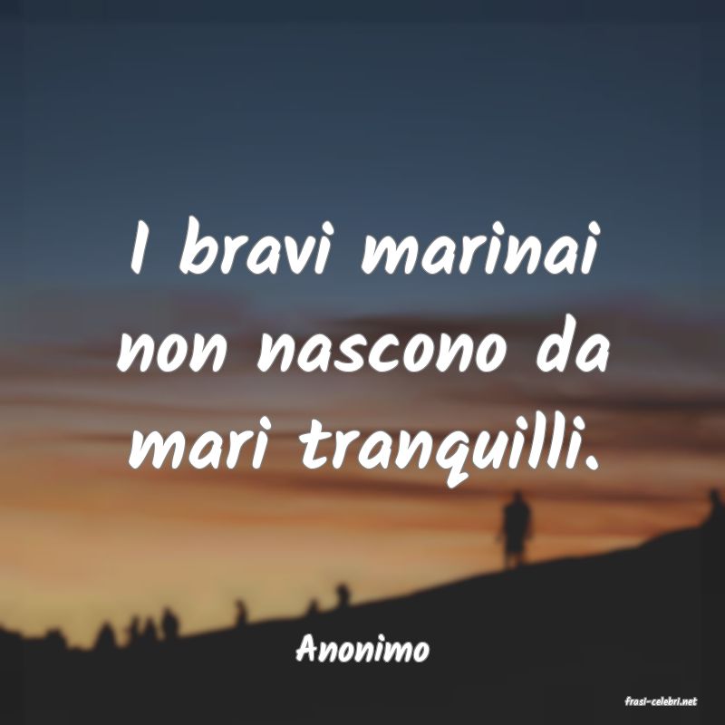 frasi di Anonimo