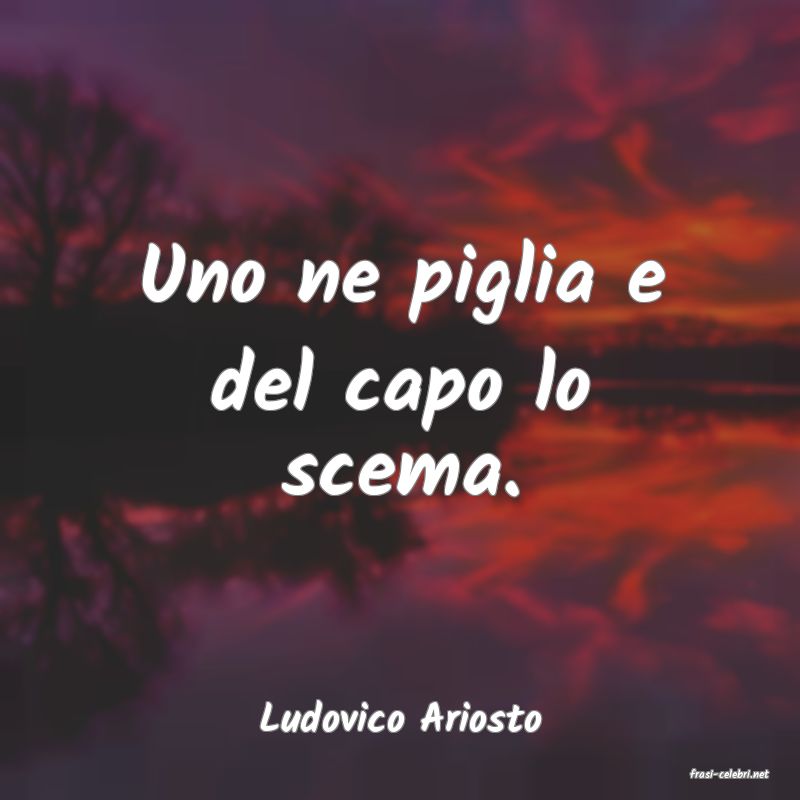 frasi di Ludovico Ariosto