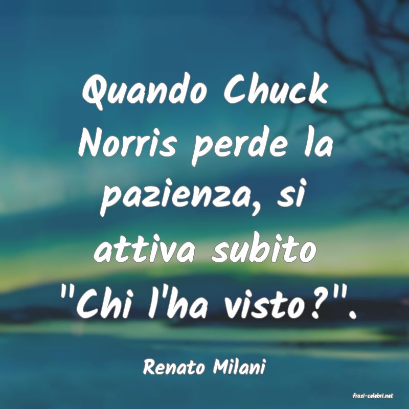 frasi di Renato Milani