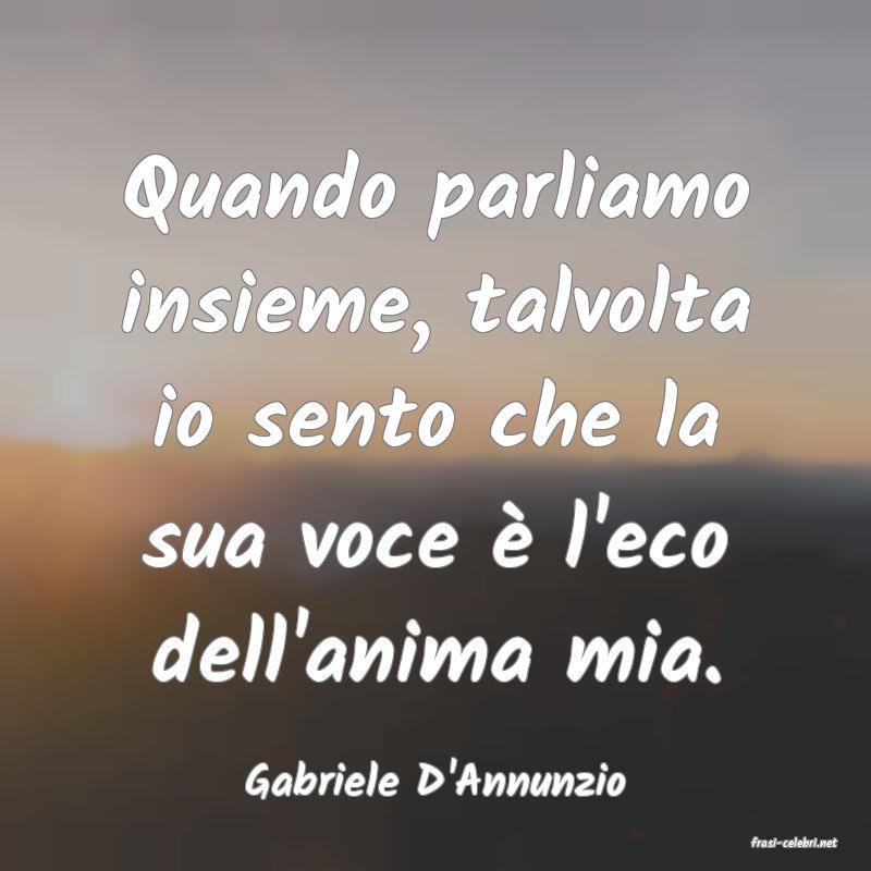 frasi di Gabriele D'Annunzio