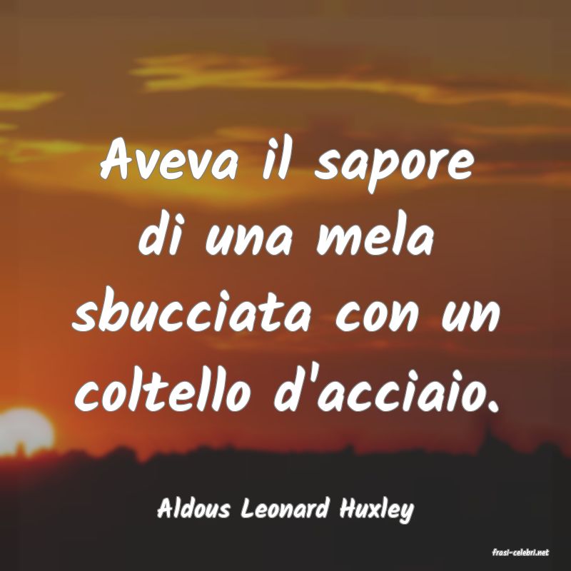 frasi di Aldous Leonard Huxley