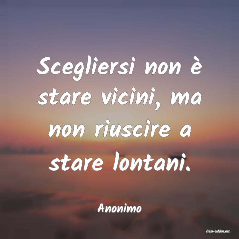 frasi di  Anonimo
