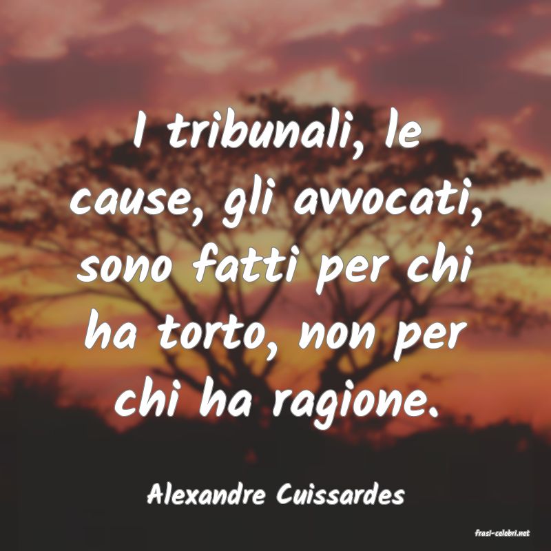 frasi di Alexandre Cuissardes