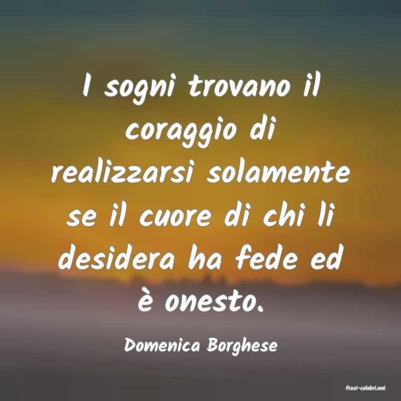 frasi di  Domenica Borghese
