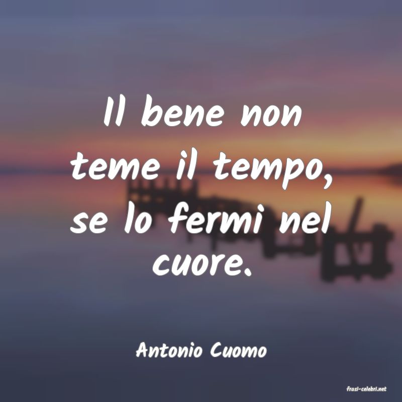 frasi di  Antonio Cuomo
