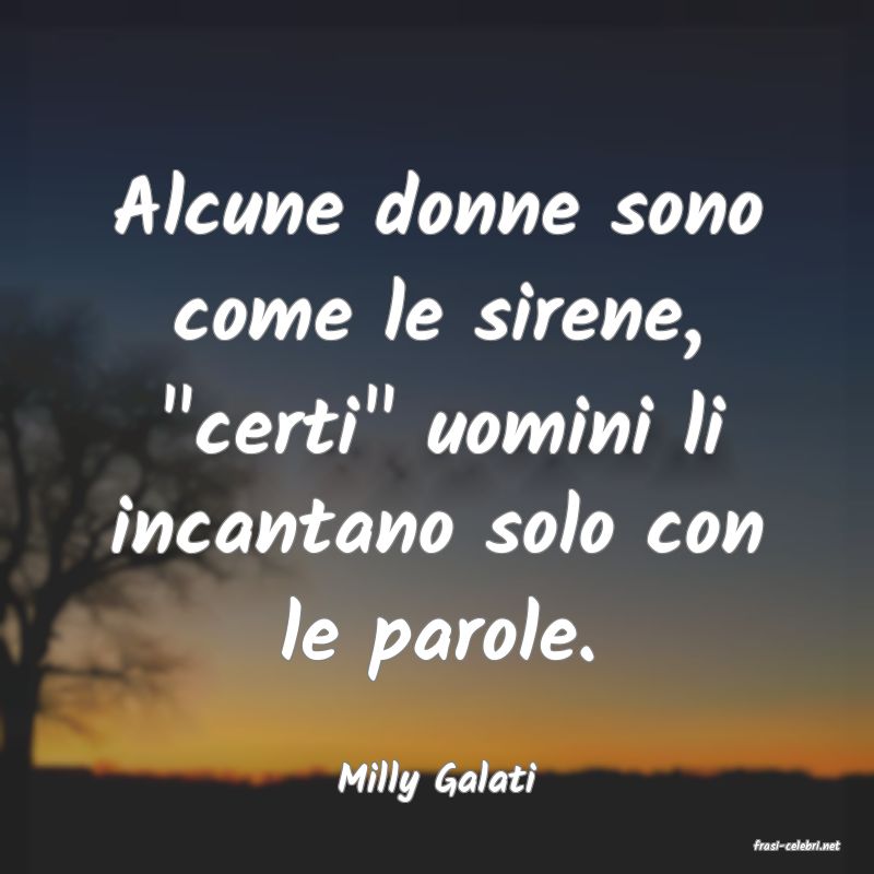 frasi di Milly Galati