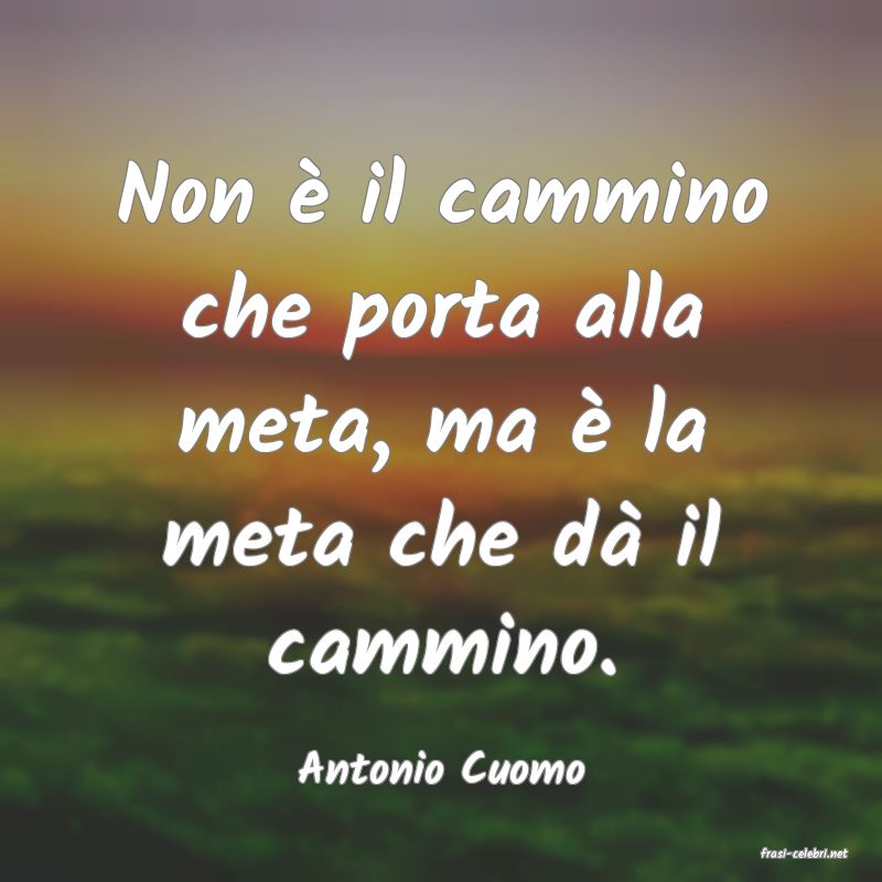 frasi di  Antonio Cuomo
