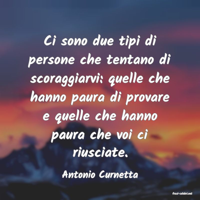 frasi di  Antonio Curnetta

