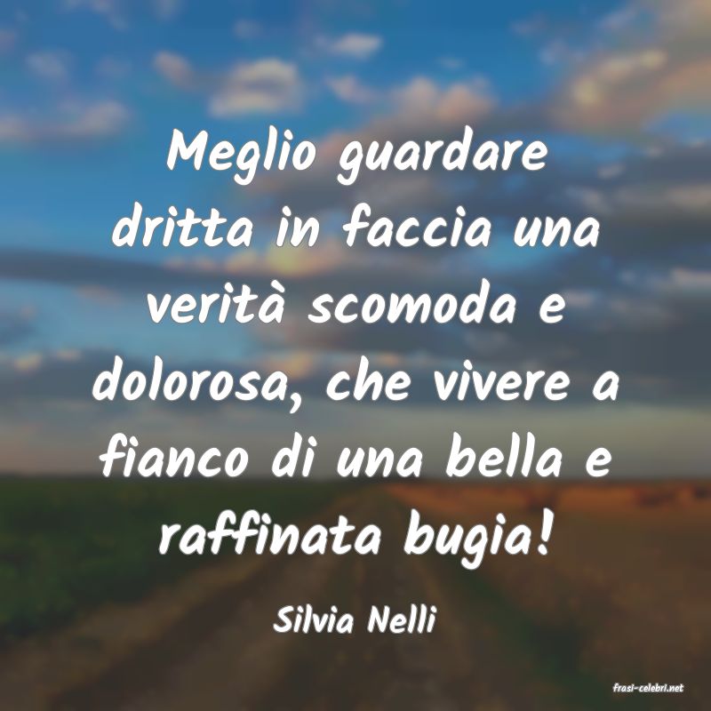 frasi di  Silvia Nelli
