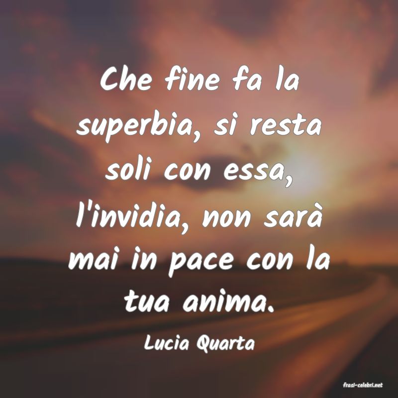 frasi di  Lucia Quarta
