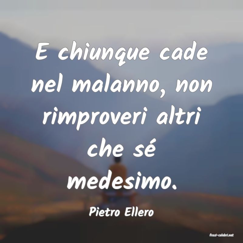 frasi di  Pietro Ellero

