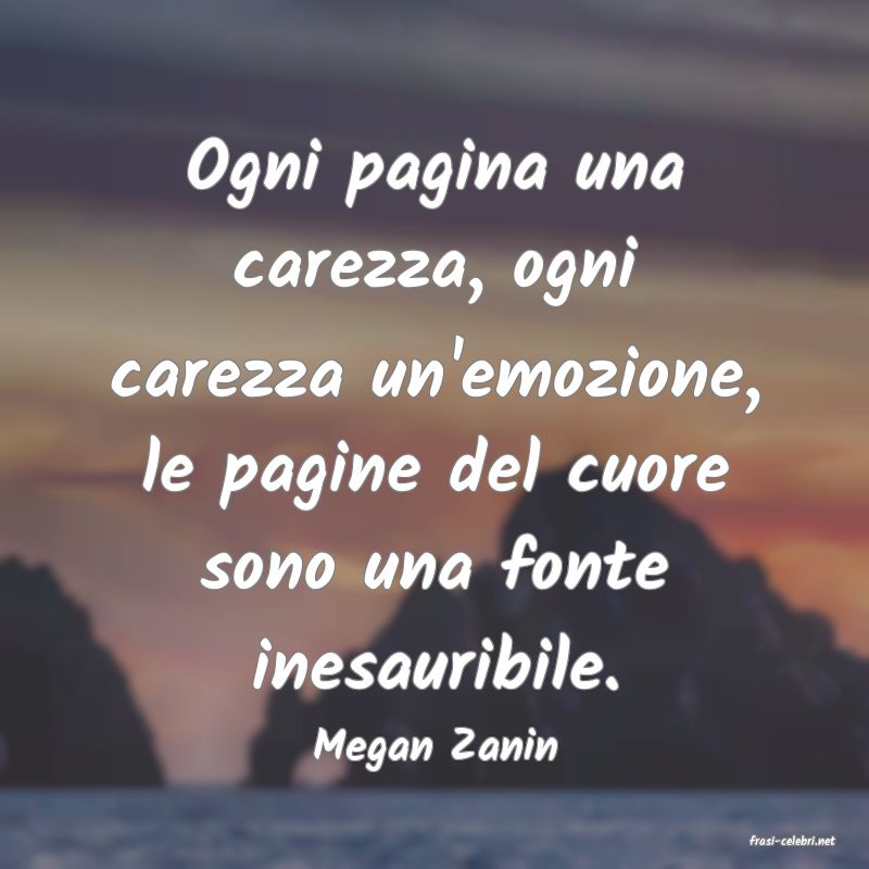 frasi di  Megan Zanin

