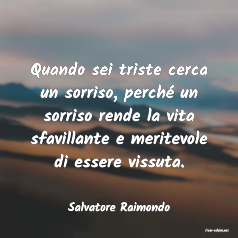 frasi di  Salvatore Raimondo
