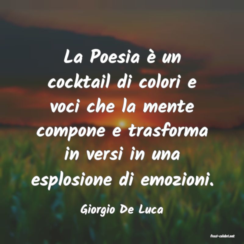 frasi di  Giorgio De Luca
