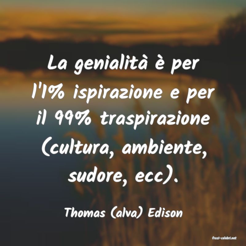 frasi di  Thomas (alva) Edison
