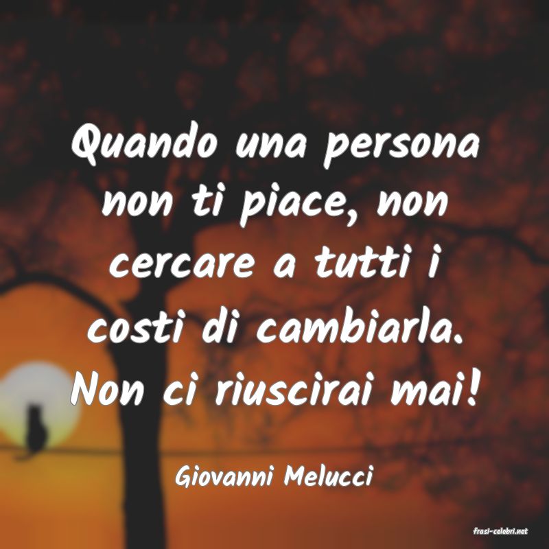 frasi di  Giovanni Melucci
