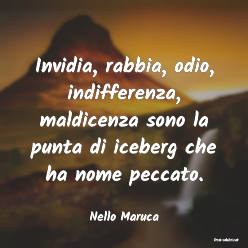 frasi di  Nello Maruca
