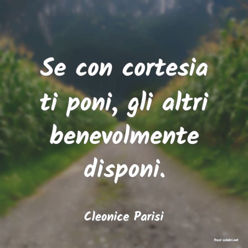 frasi di  Cleonice Parisi
