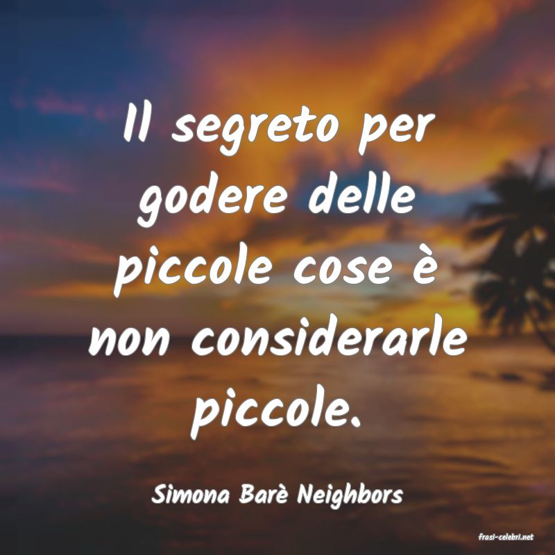 frasi di Simona Bar Neighbors