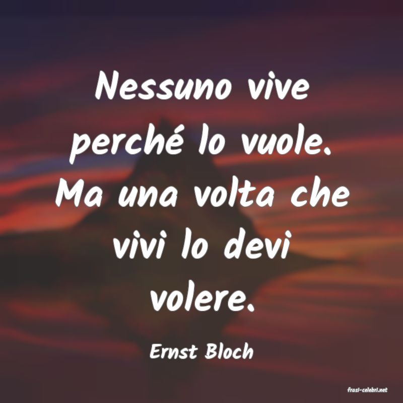 frasi di  Ernst Bloch
