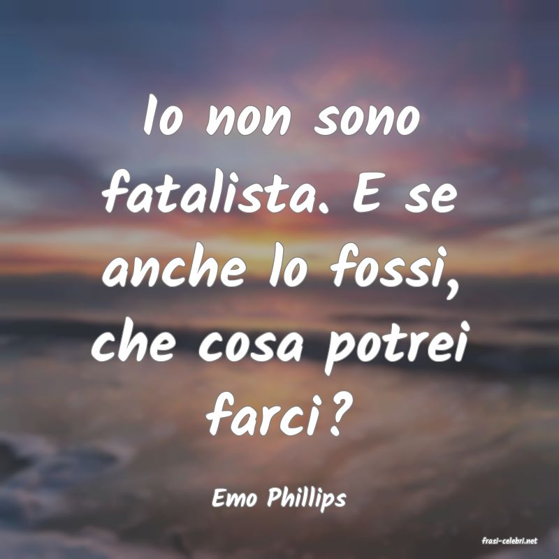 frasi di Emo Phillips