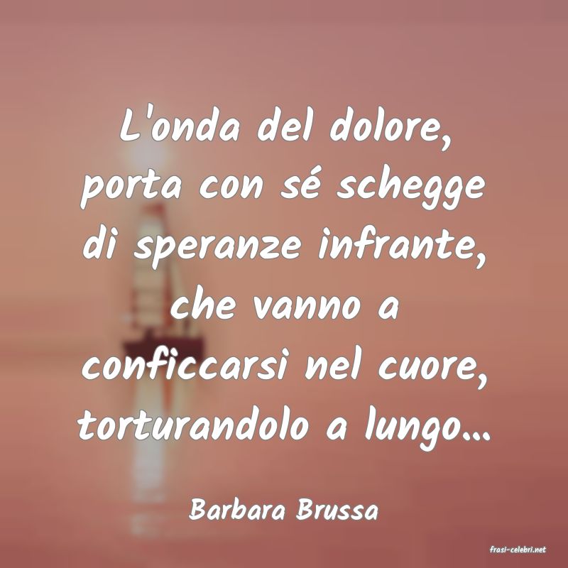 frasi di Barbara Brussa