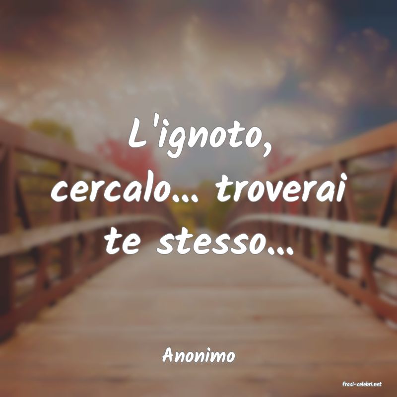 frasi di Anonimo