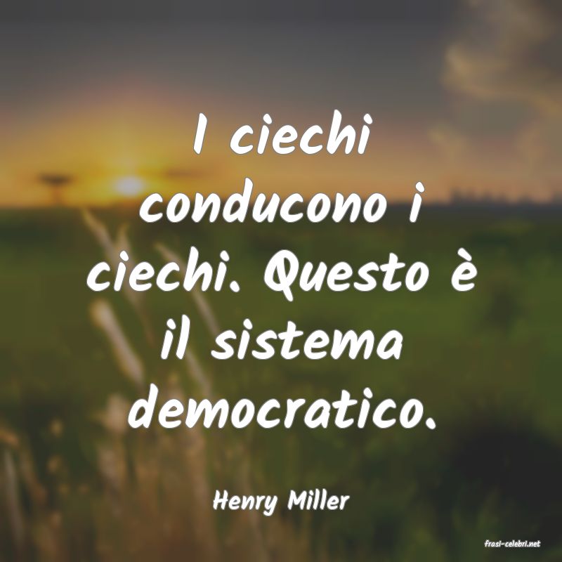 frasi di Henry Miller