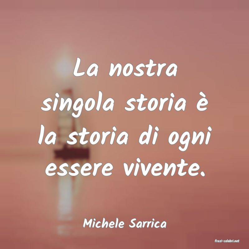 frasi di Michele Sarrica