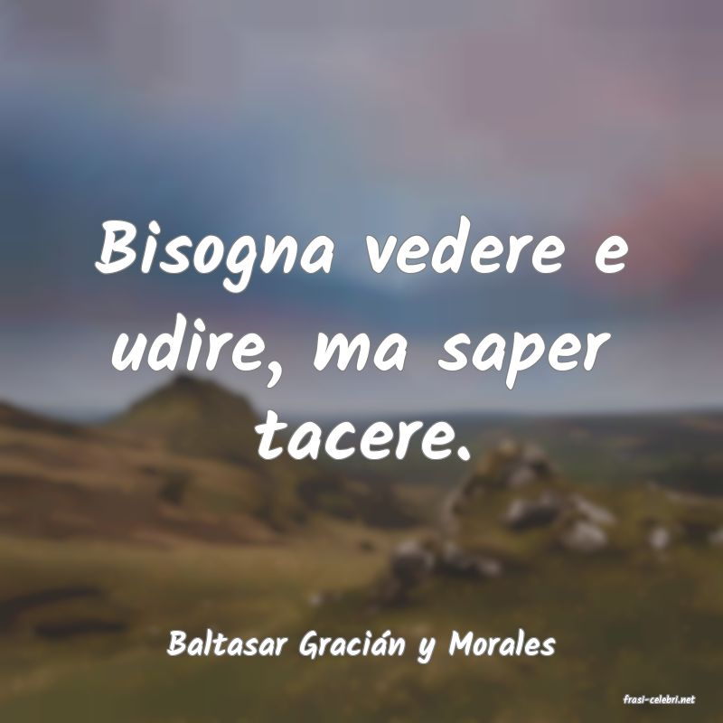 frasi di Baltasar Graci�n y Morales