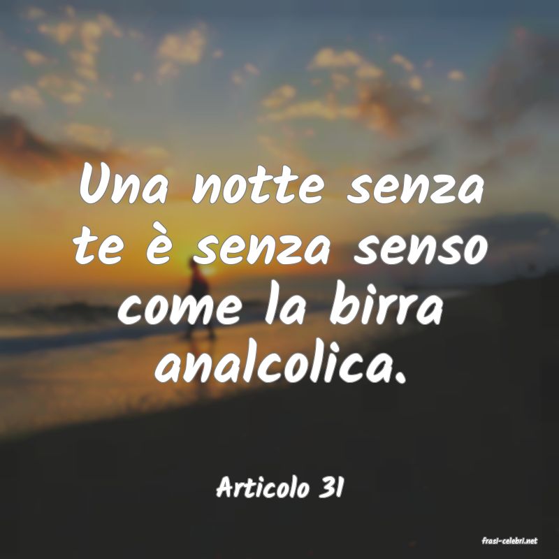 frasi di  Articolo 31
