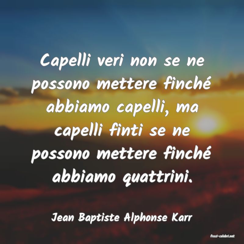 frasi di Jean Baptiste Alphonse Karr