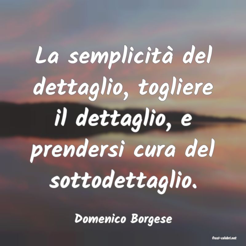 frasi di Domenico Borgese