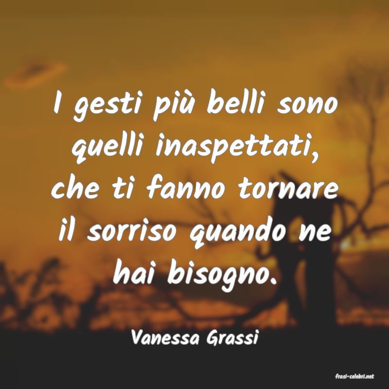 frasi di  Vanessa Grassi
