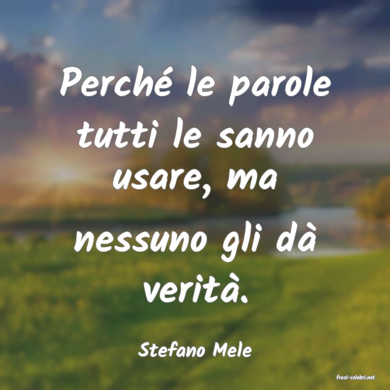 frasi di Stefano Mele