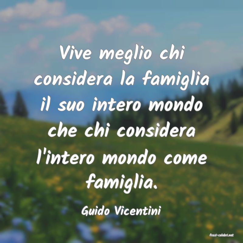 frasi di  Guido Vicentini
