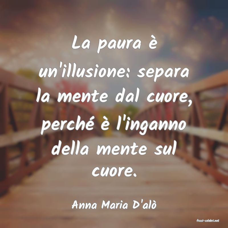 frasi di Anna Maria D'al