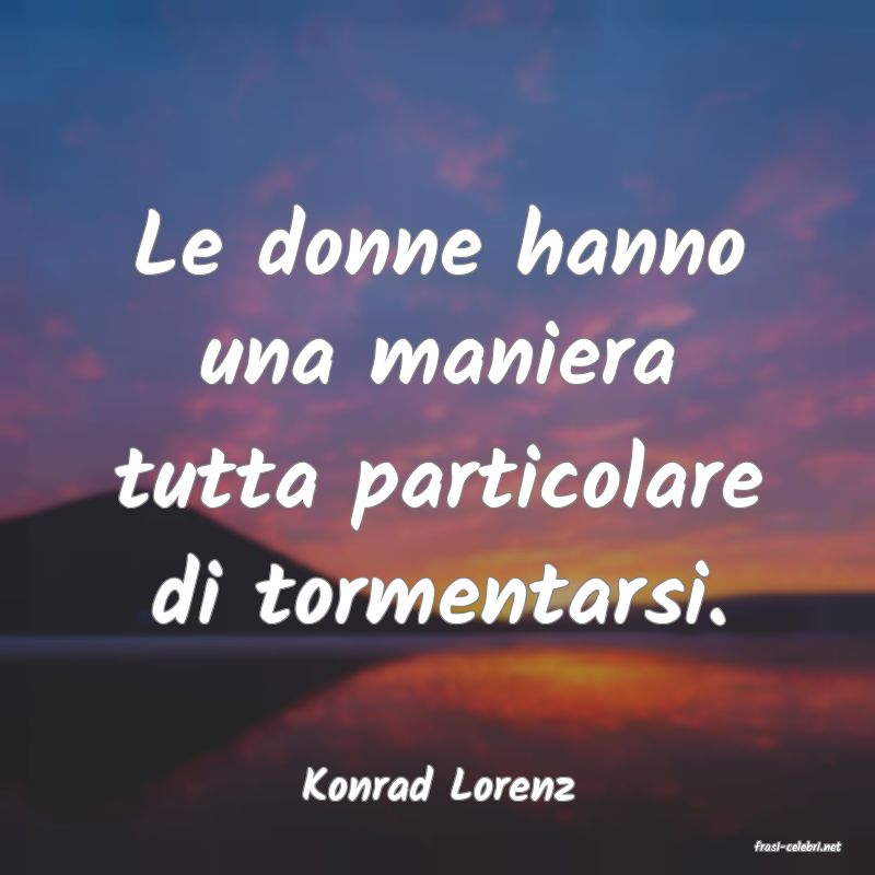 frasi di Konrad Lorenz
