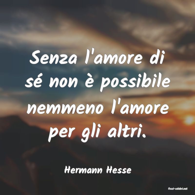 frasi di  Hermann Hesse
