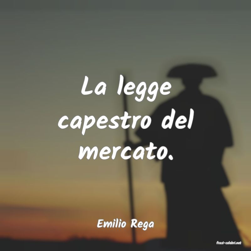 frasi di Emilio Rega