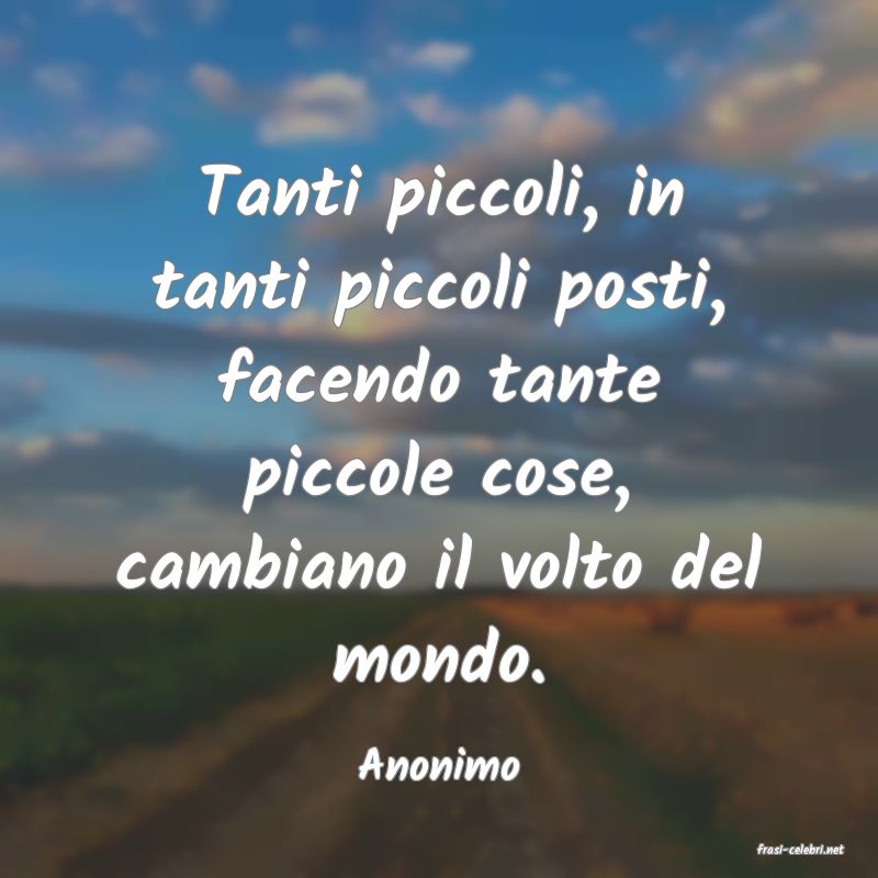 frasi di  Anonimo
