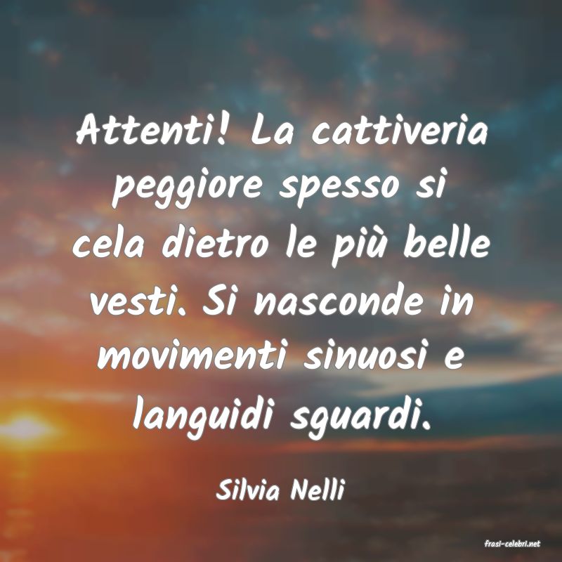 frasi di  Silvia Nelli
