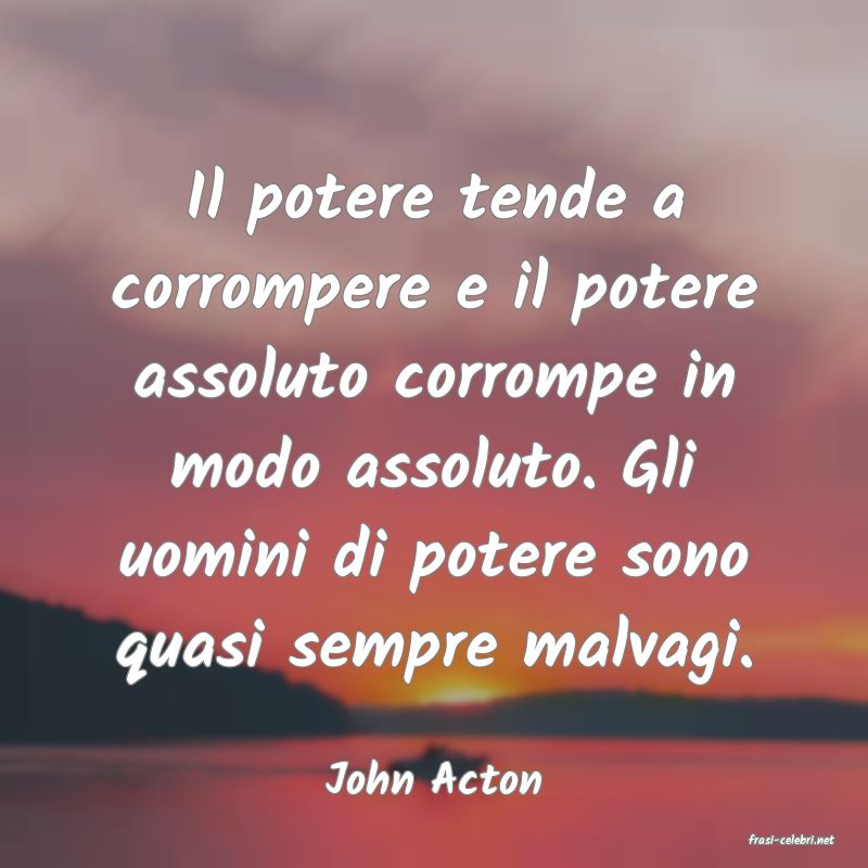 frasi di John Acton