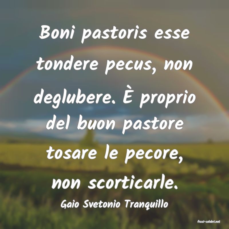 frasi di Gaio Svetonio Tranquillo